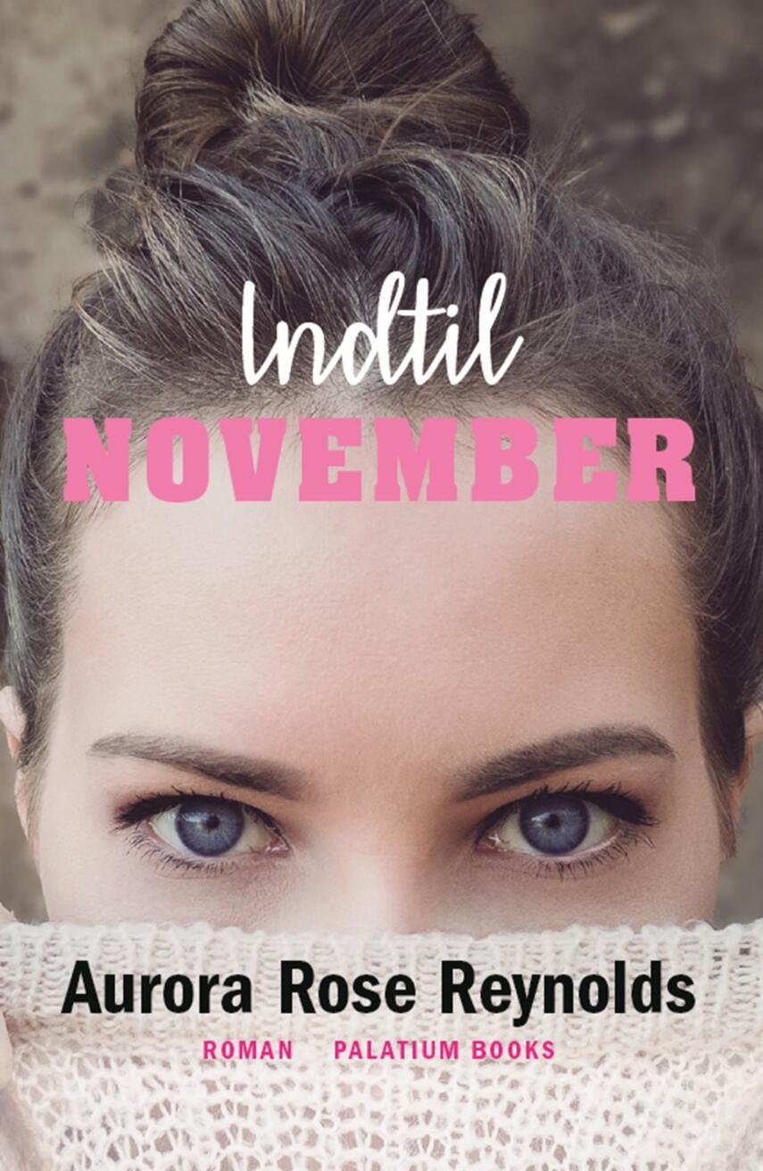 Aurora Rose Reynolds: Indtil November