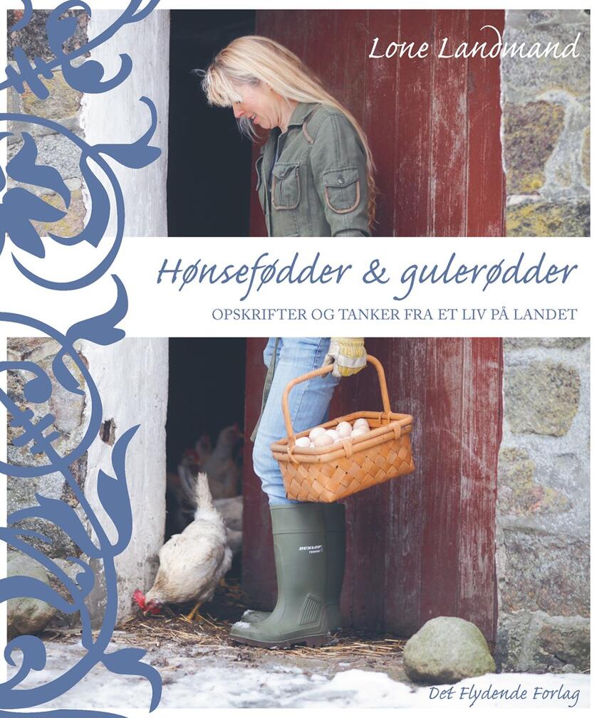 Lone Landmand: Hønsefødder & gulerødder