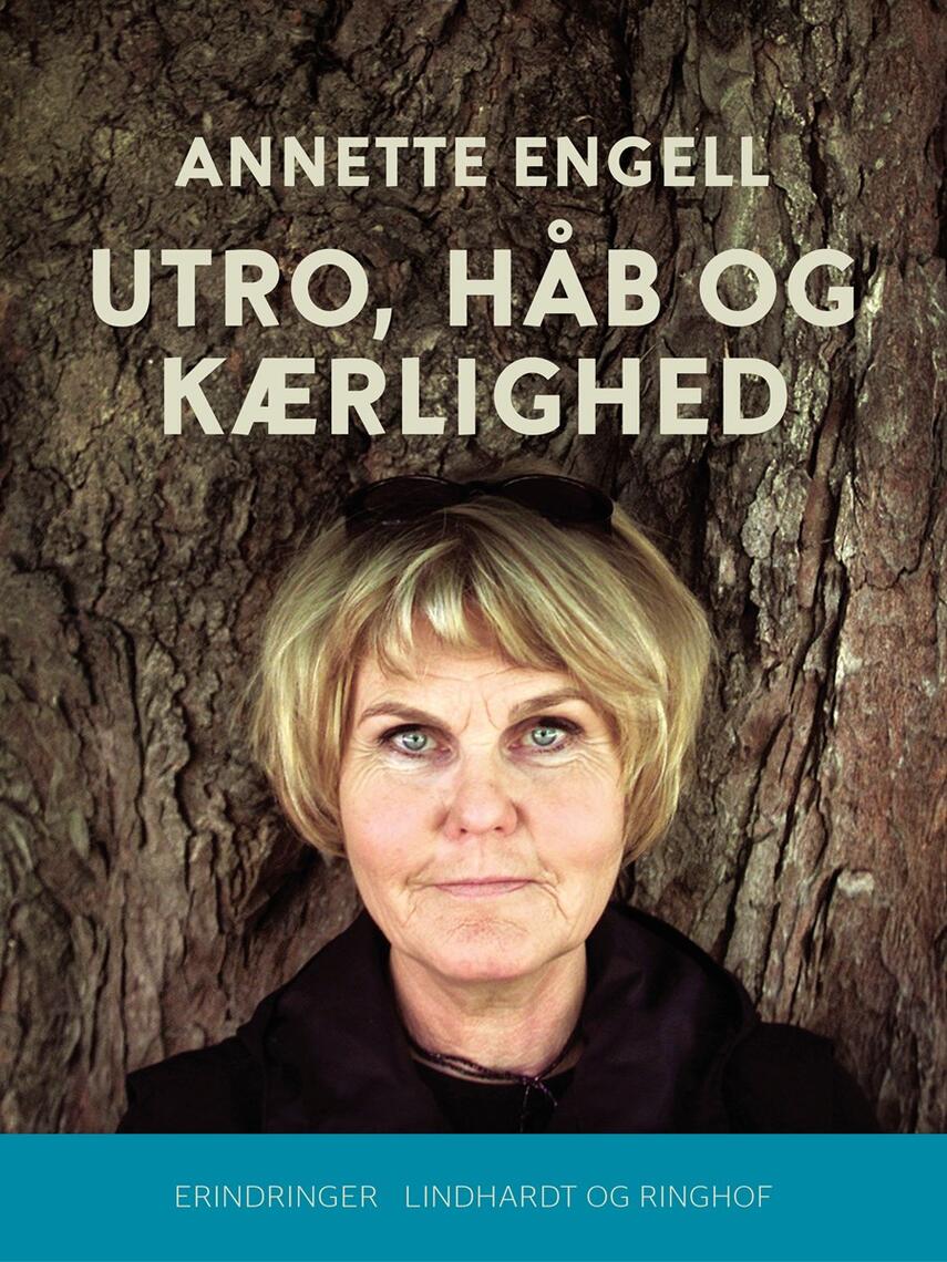 Annette Engell: Utro, håb og kærlighed