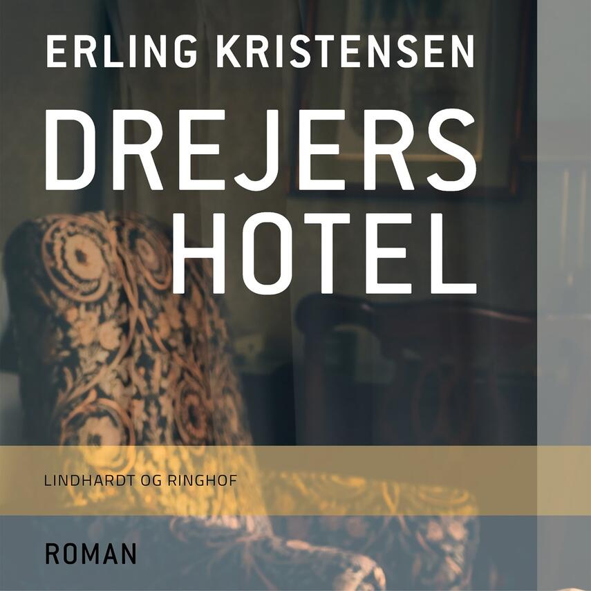 Erling Kristensen (f. 1893): Drejers hotel (Ved Troels Møller)
