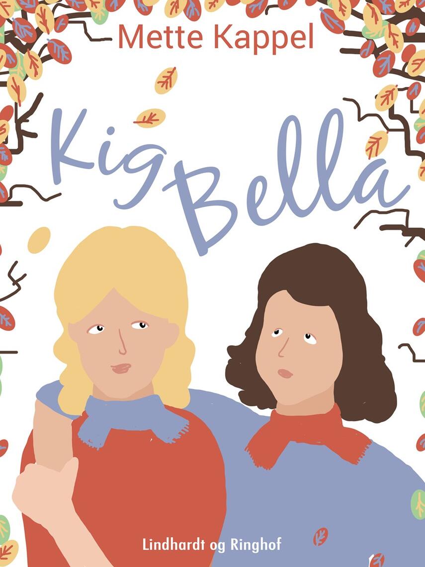 Mette Kappel: Kig Bella