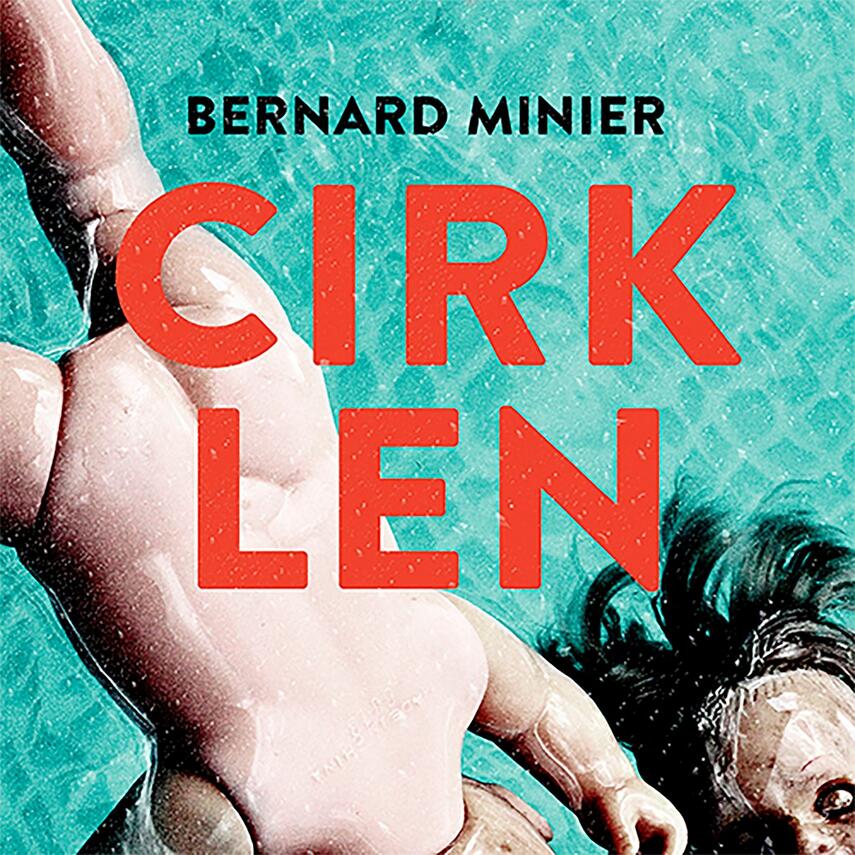 Bernard Minier (f. 1960): Cirklen