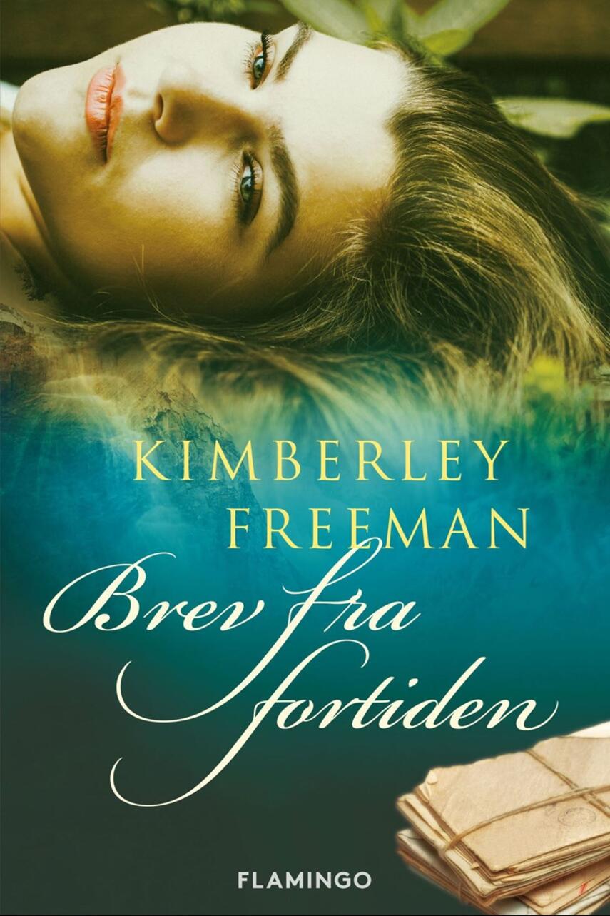 Kimberley Freeman: Brev fra fortiden