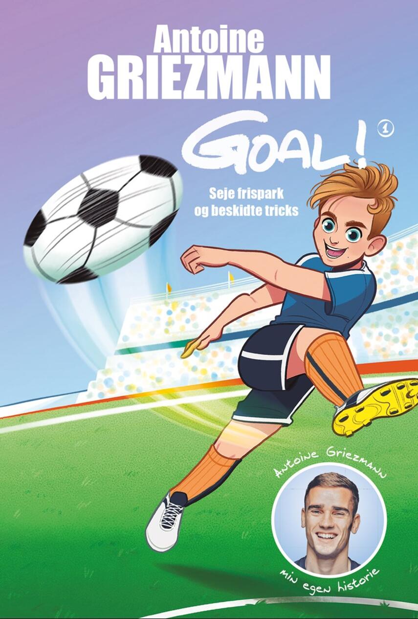 Antoine Griezmann (f. 1991): Seje frispark og beskidte tricks