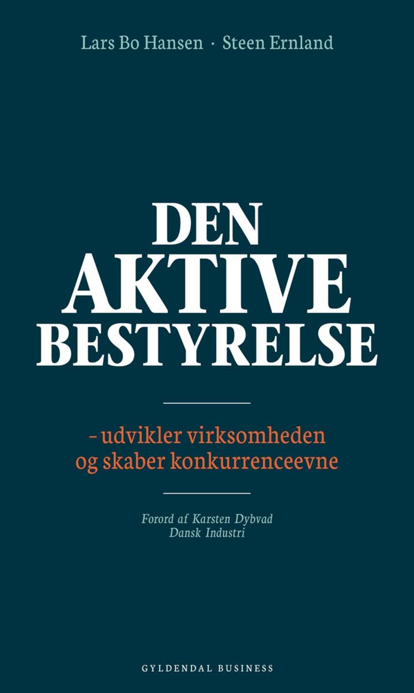 Lars Bo Hansen, Steen Ernland: Den aktive bestyrelse