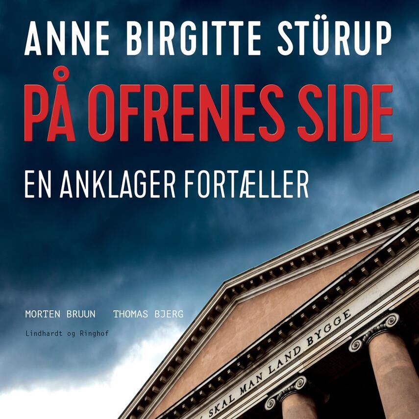 Anne Birgitte Stürup: På ofrenes side : en anklager fortæller