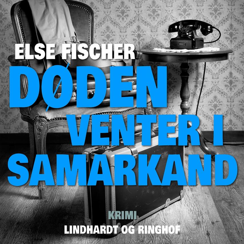 Else Fischer: Døden venter i Samarkand