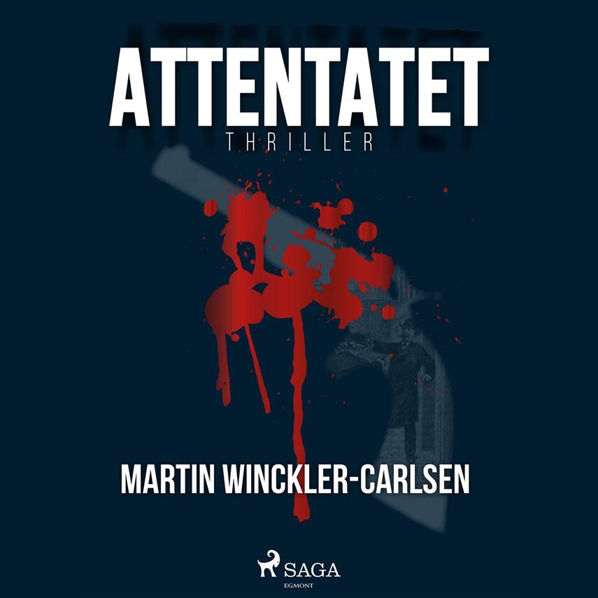 Martin Winckler-Carlsen: Attentatet