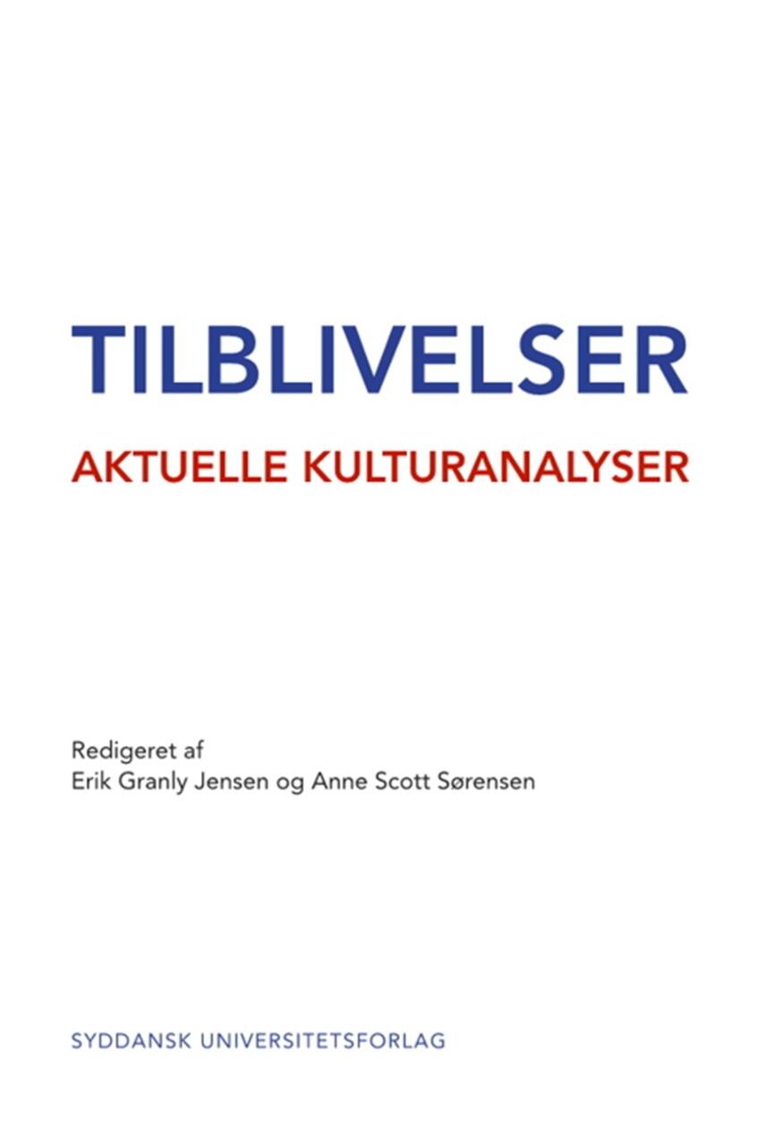: Tilblivelser : aktuelle kulturanalyser