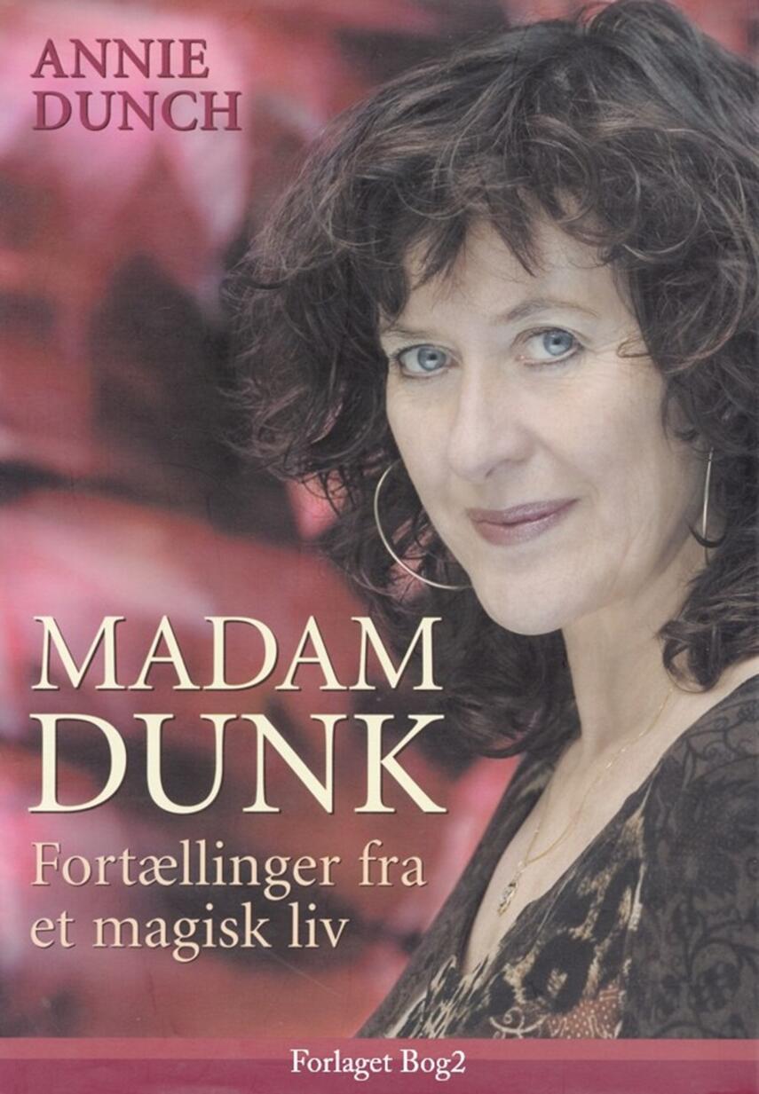 Madam Dunk : fortællinger fra et magisk liv | eReolen