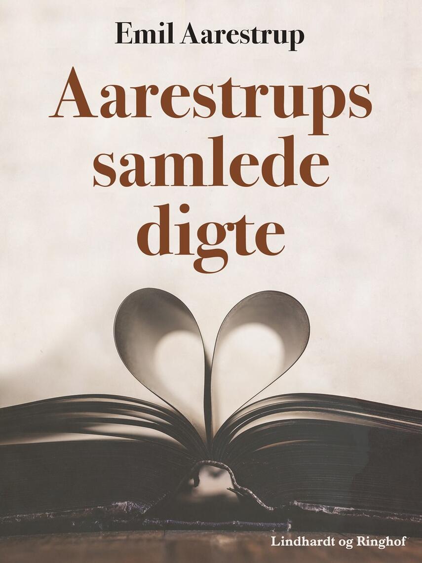 Emil Aarestrup: Aarestrups samlede digte