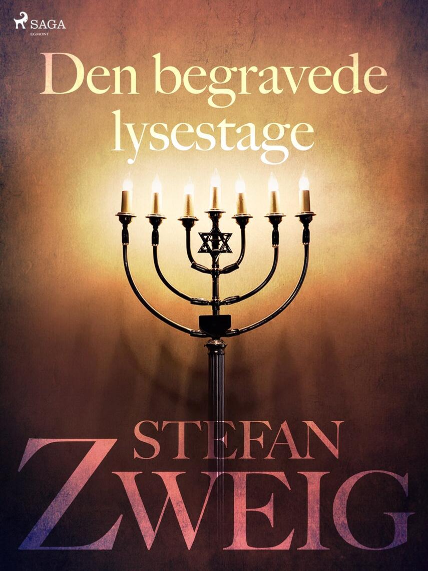 Stefan Zweig: Den begravede lysestage