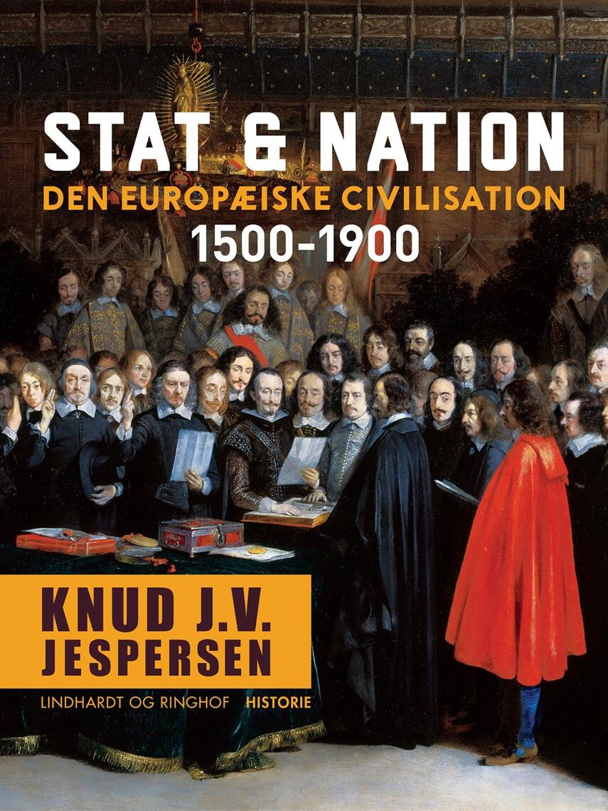 Knud J. V. Jespersen (f. 1942): Stat & nation : den europæiske civilisation 1500-1900