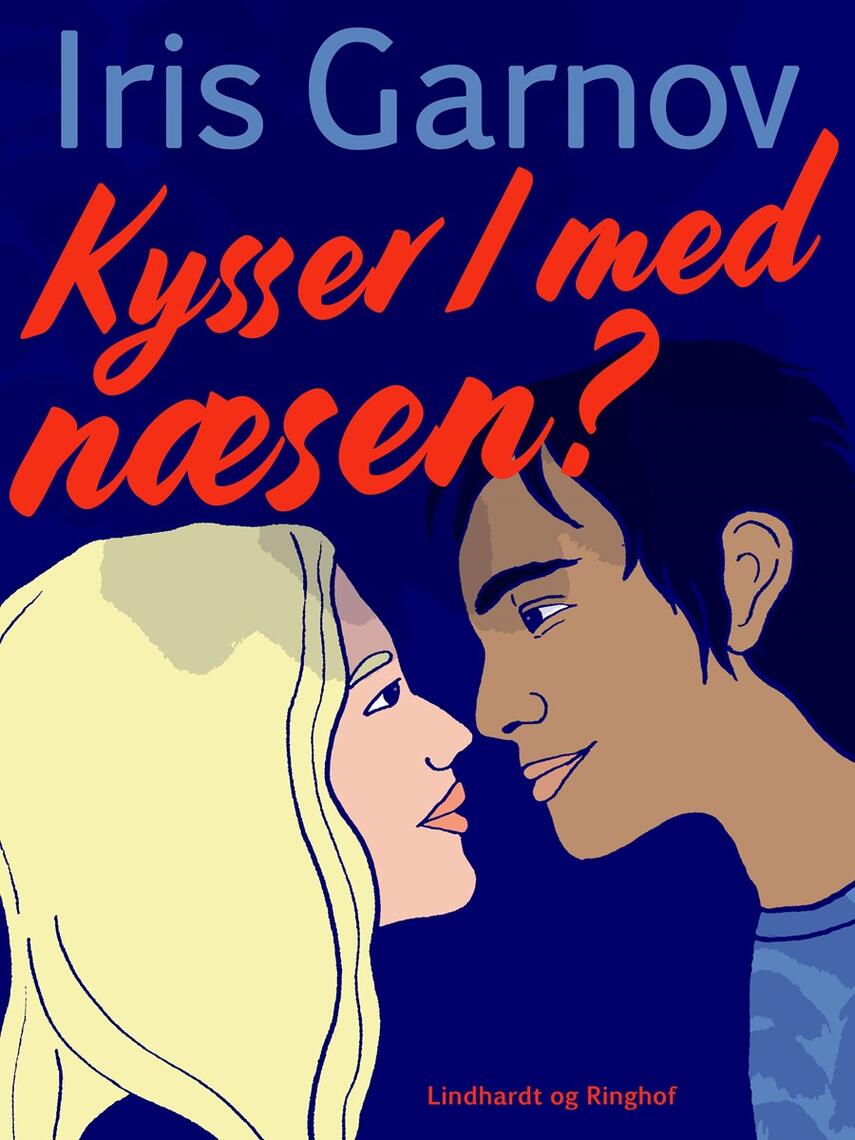 Iris Garnov: Kysser I med næsen?