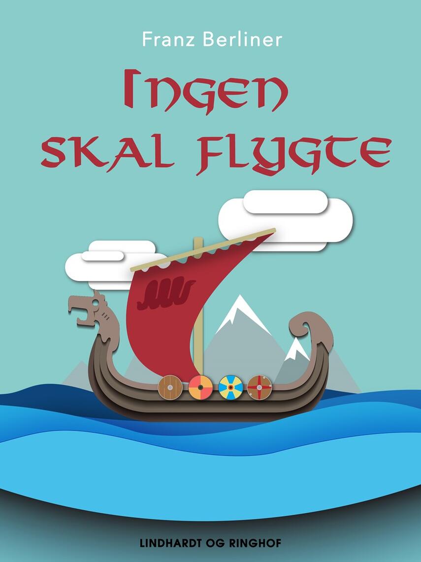 Franz Berliner: Ingen skal flygte