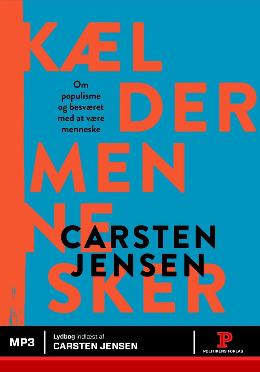 Carsten Jensen (f. 1952): Kældermennesker : om populisme og besværet med at være menneske