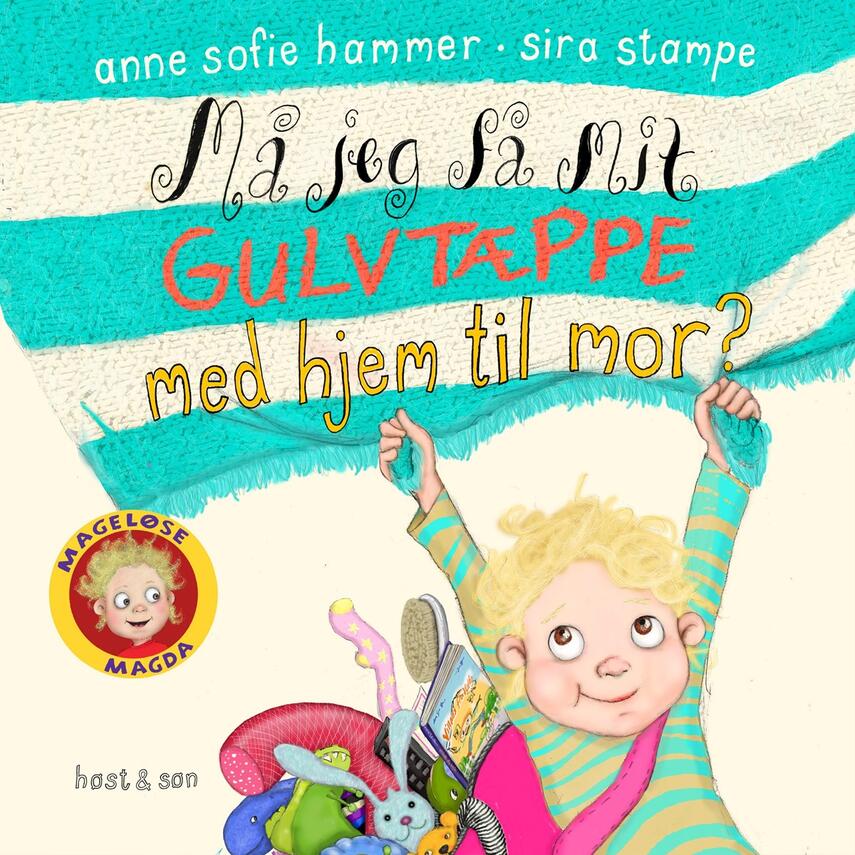 Anne Sofie Hammer (f. 1972-02-05): Må jeg få mit gulvtæppe med hjem til mor?