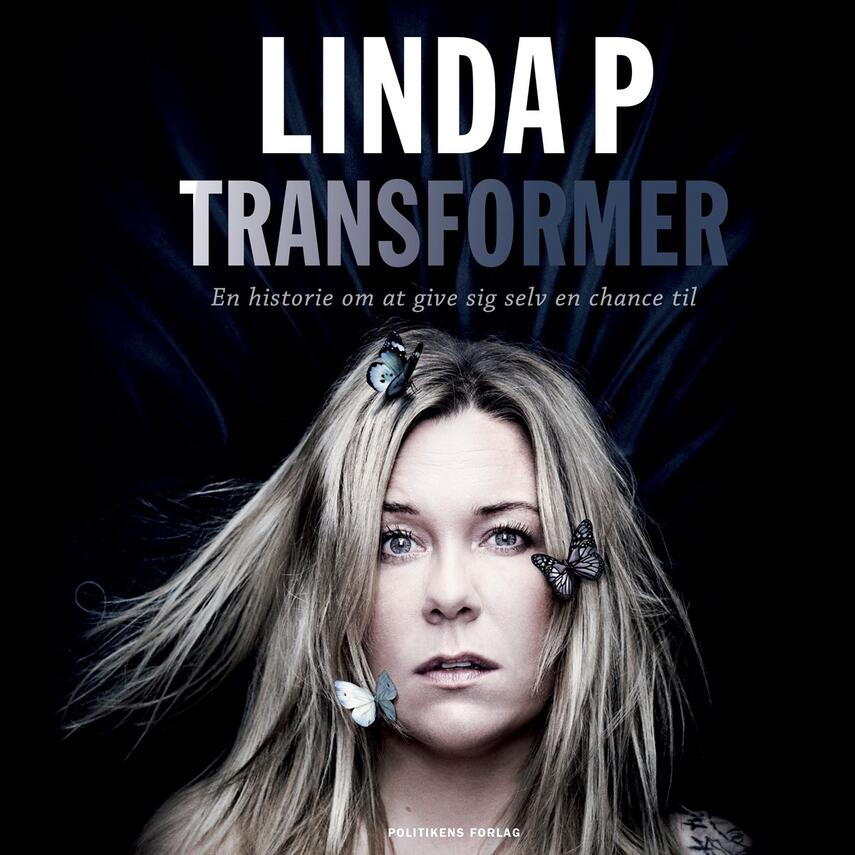 Linda P.: Transformer : en historie om at give sig selv en chance til