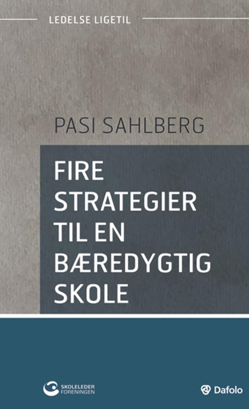 Pasi Sahlberg: Fire strategier til en bæredygtig skole