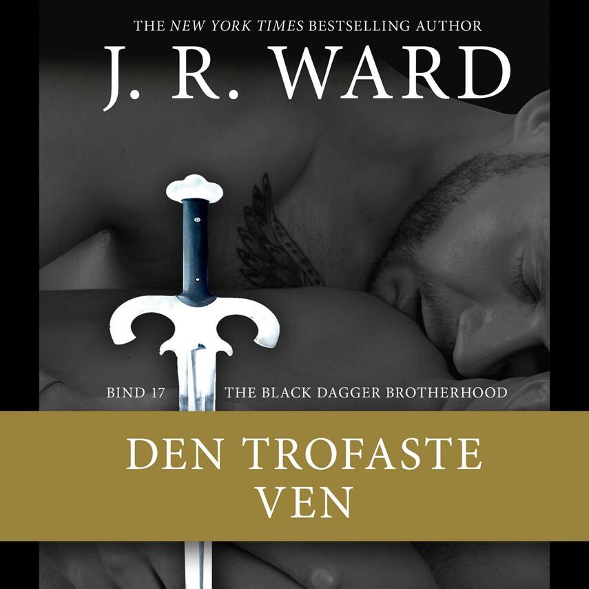 J. R. Ward: Den trofaste ven