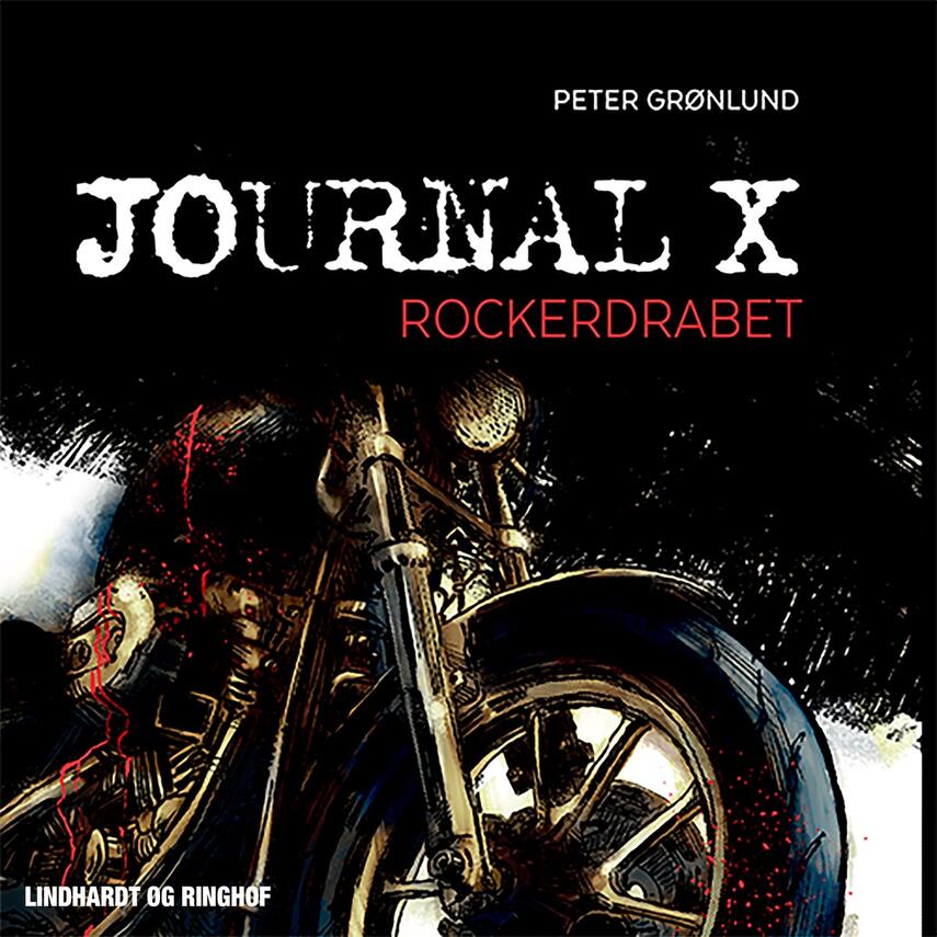 Peter Grønlund (f. 1970-04-11): Journal X - rockerdrabet