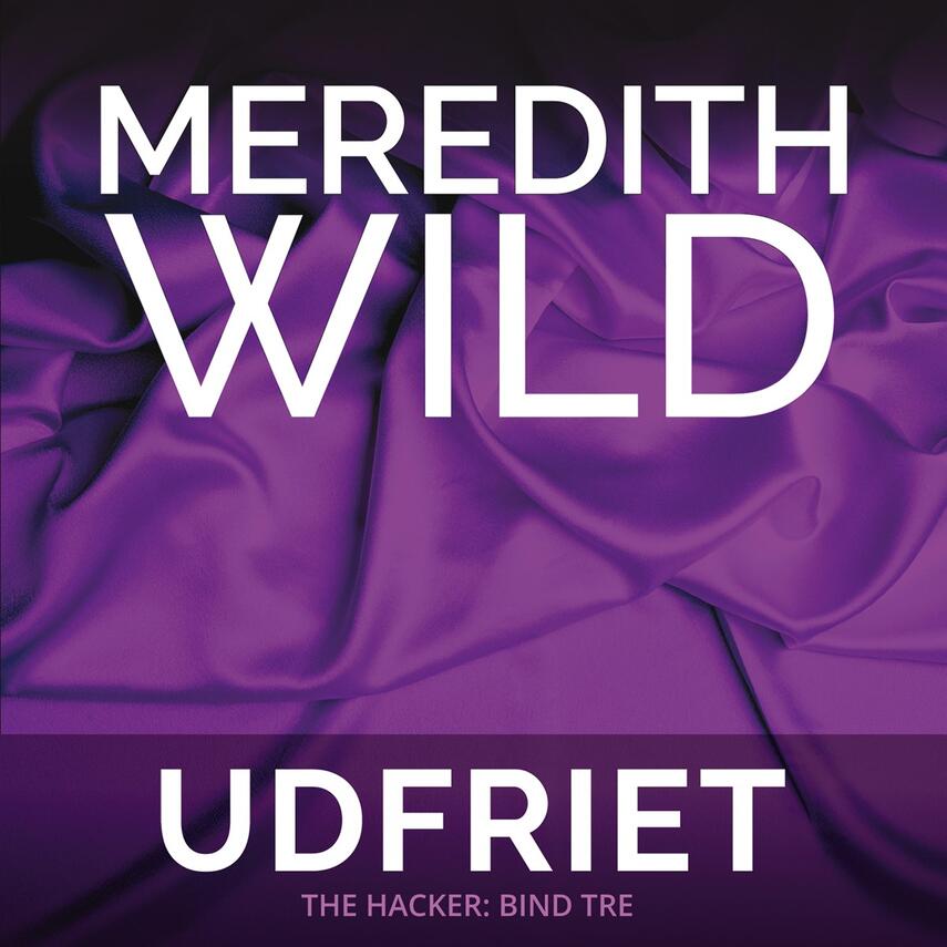 Meredith Wild: Udfriet
