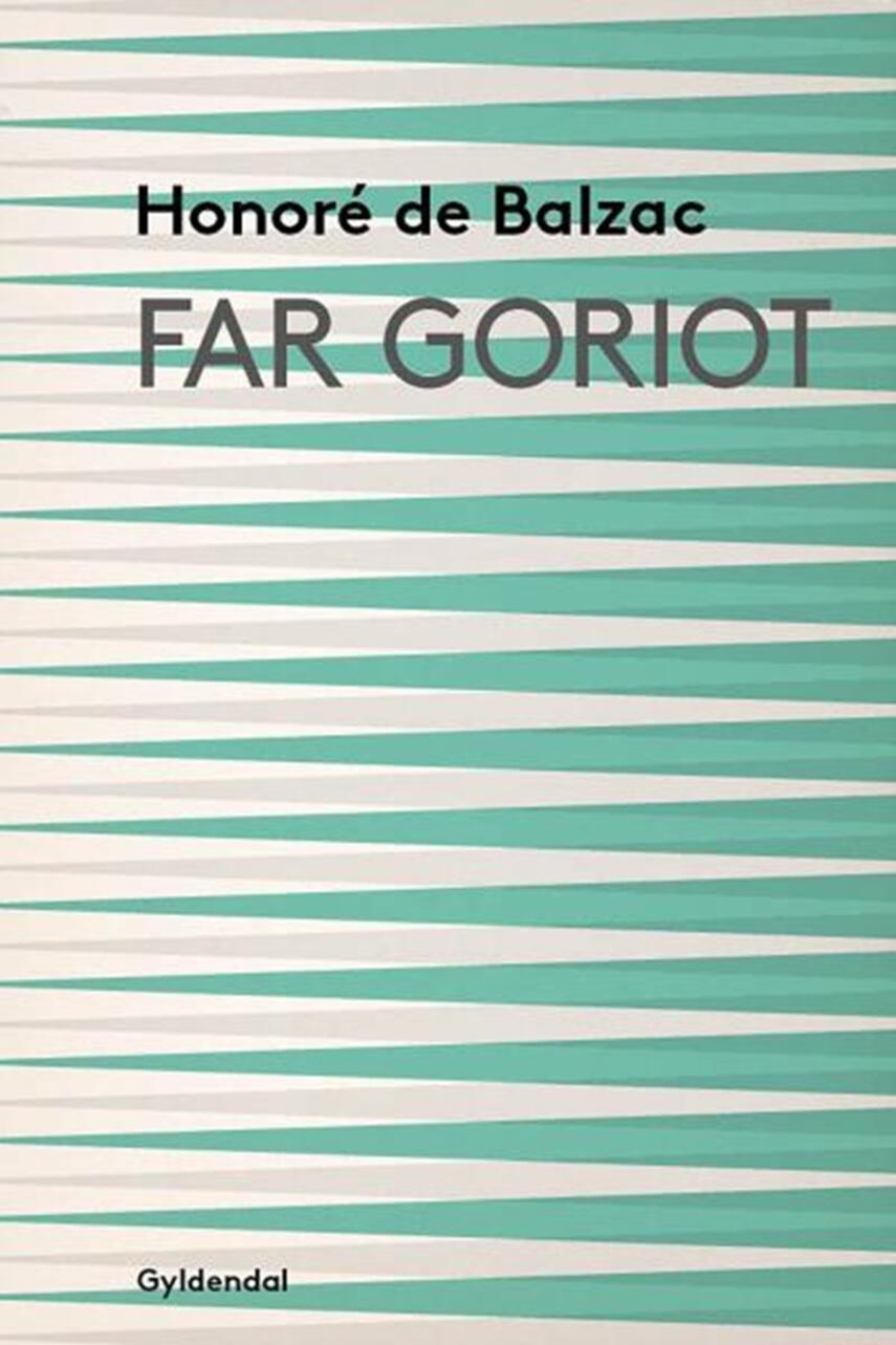 Honoré de Balzac: Far Goriot