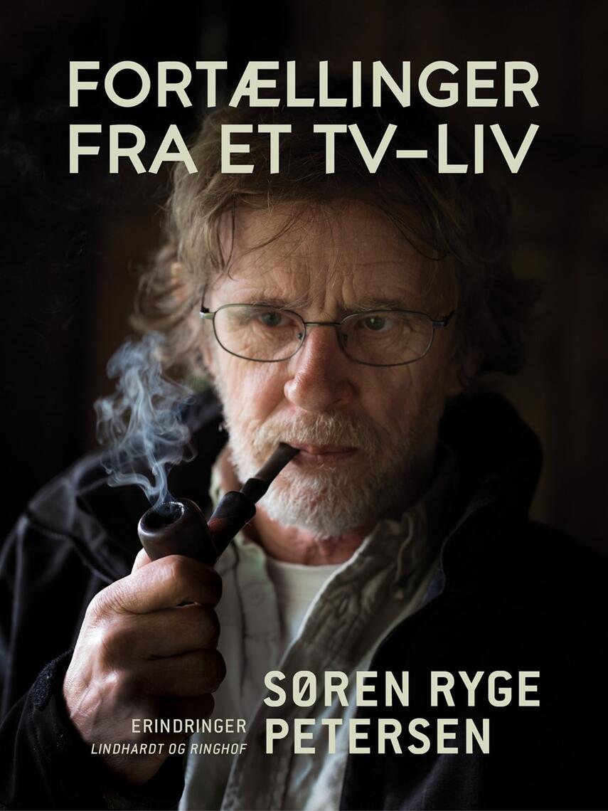 Søren Ryge Petersen: Fortællinger fra et tv-liv