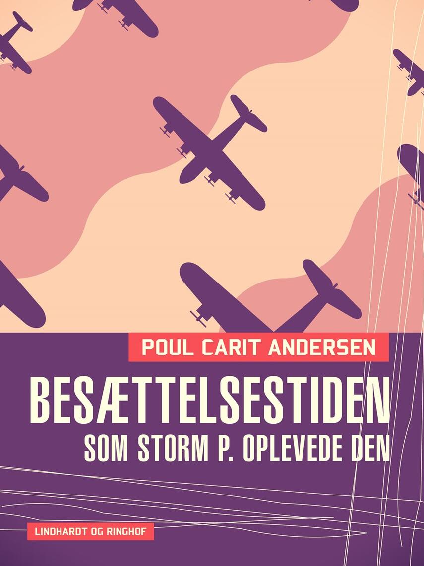 : Besættelsestiden som Storm P. oplevede den