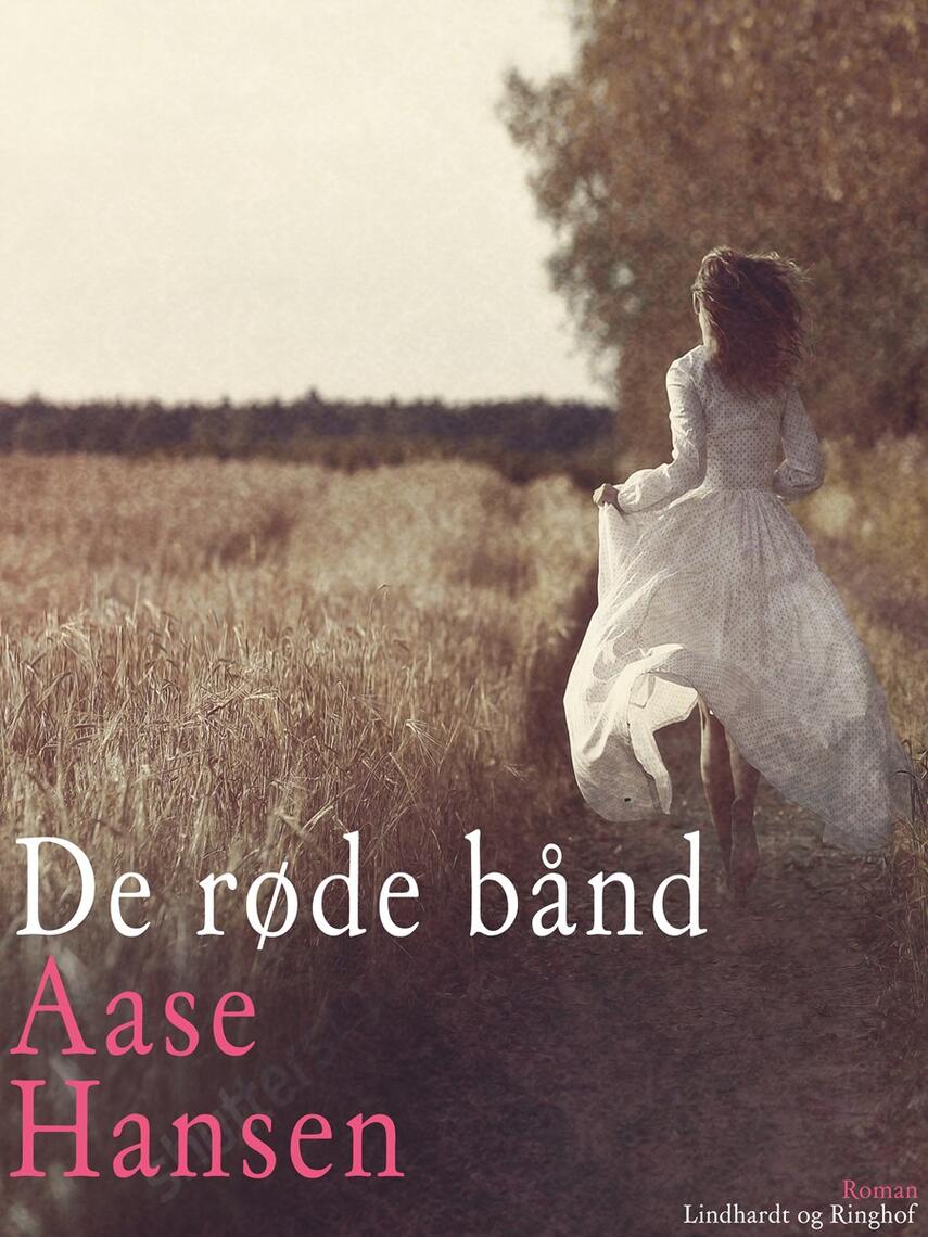 Aase Hansen (f. 1893): De røde baand