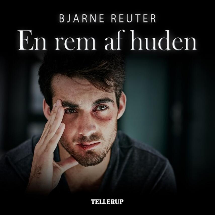 Bjarne Reuter: En rem af huden