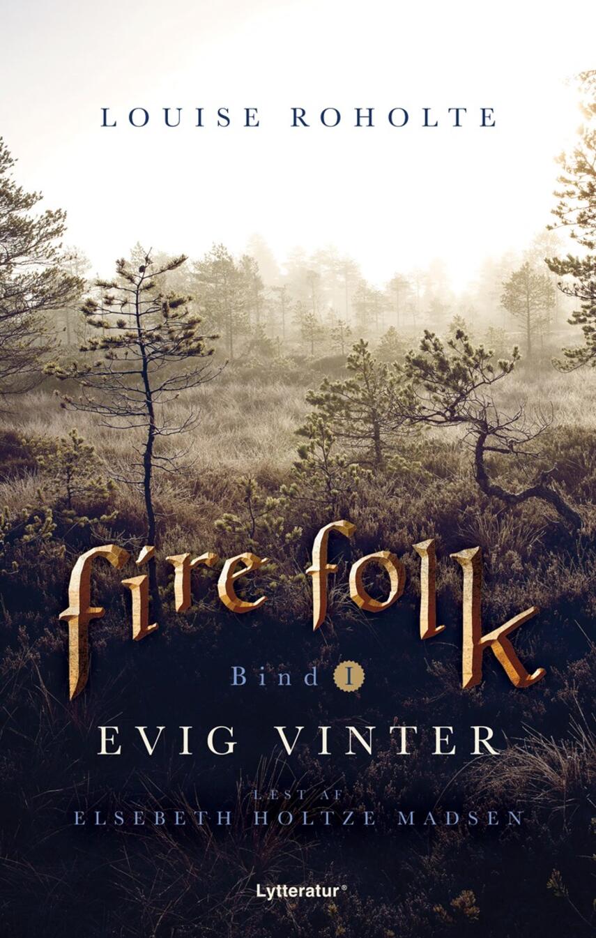 Louise Roholte: Evig vinter