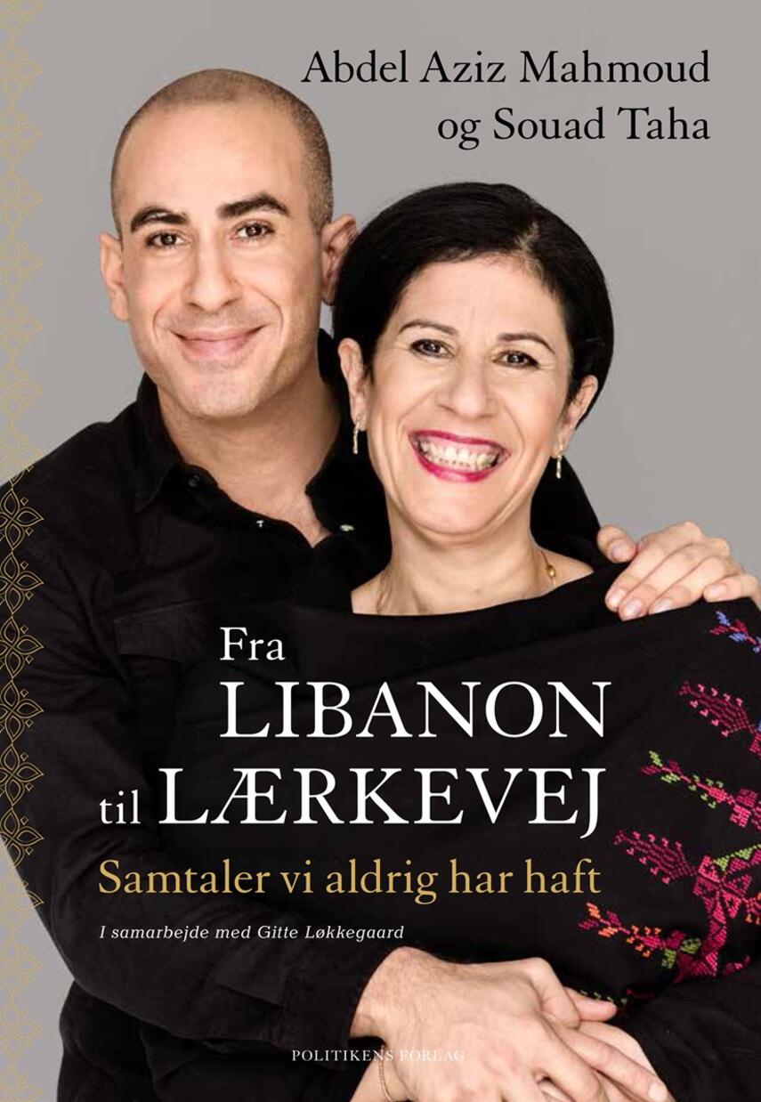 Abdel Aziz Mahmoud (f. 1983), Souad Taha (f. 1960): Fra Libanon til Lærkevej : samtaler vi aldrig har haft