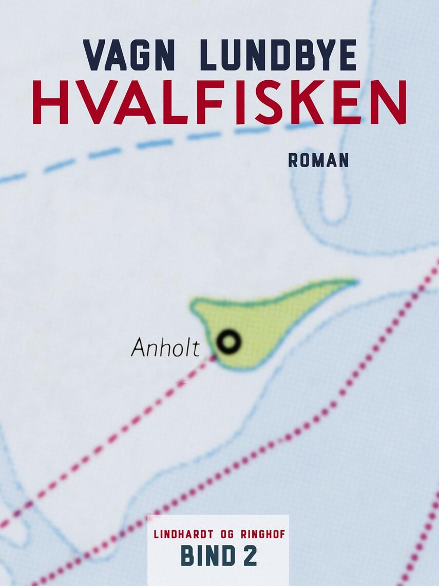 Vagn Lundbye: Hvalfisken : roman