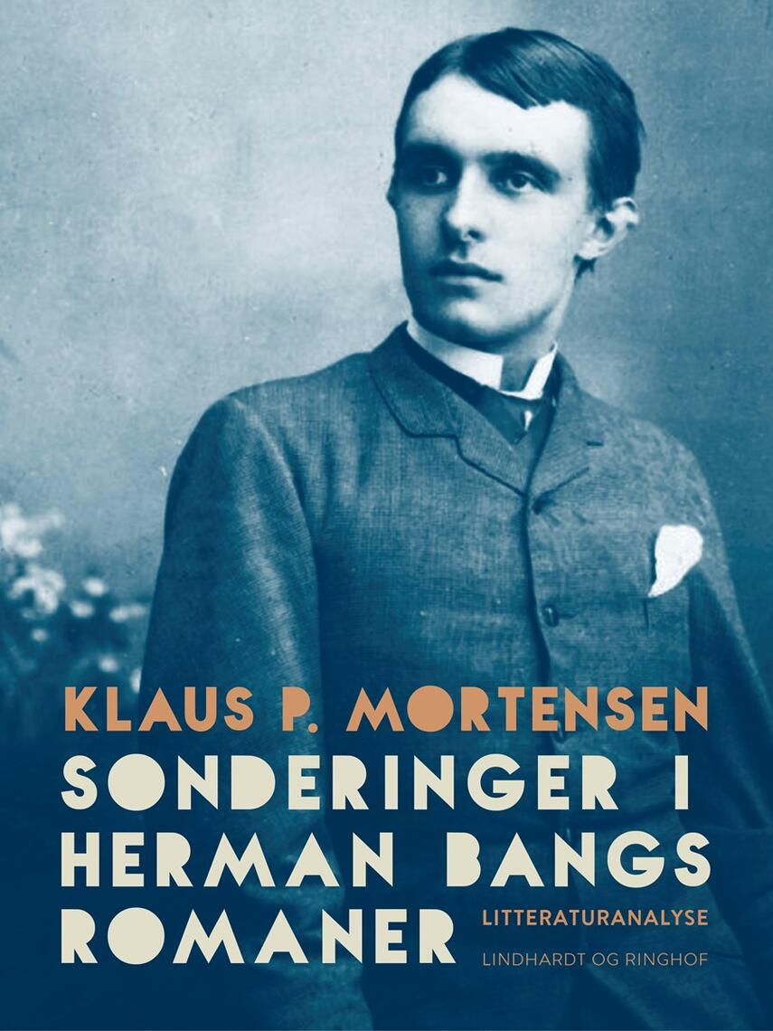 Klaus P. Mortensen (f. 1942): Sonderinger i Herman Bangs romaner