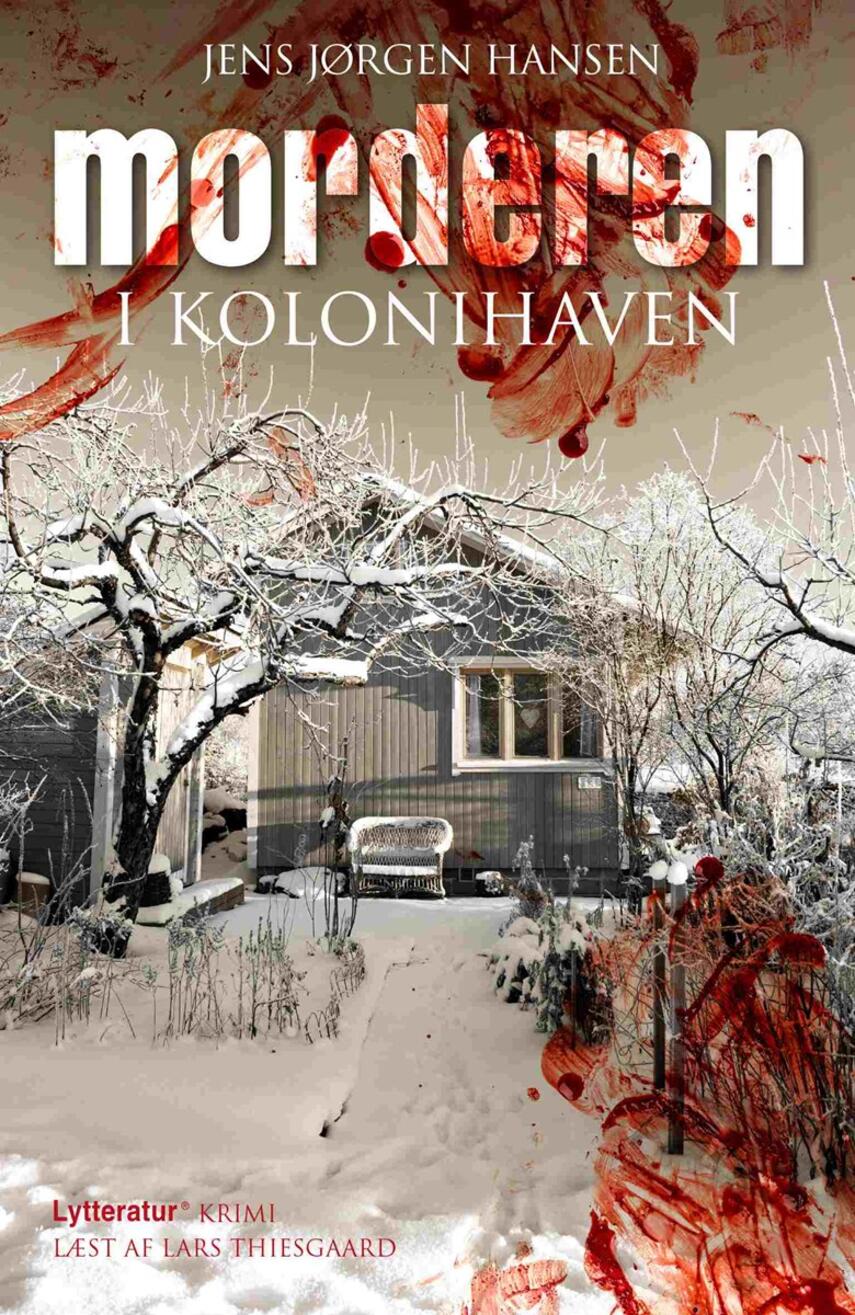 Jens Jørgen Hansen (f. 1961-01-10): Morderen i kolonihaven