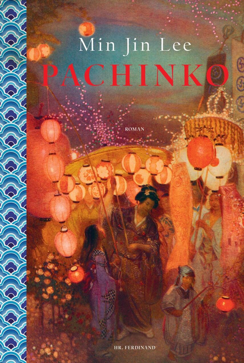 Min Jin Lee: Pachinko : roman