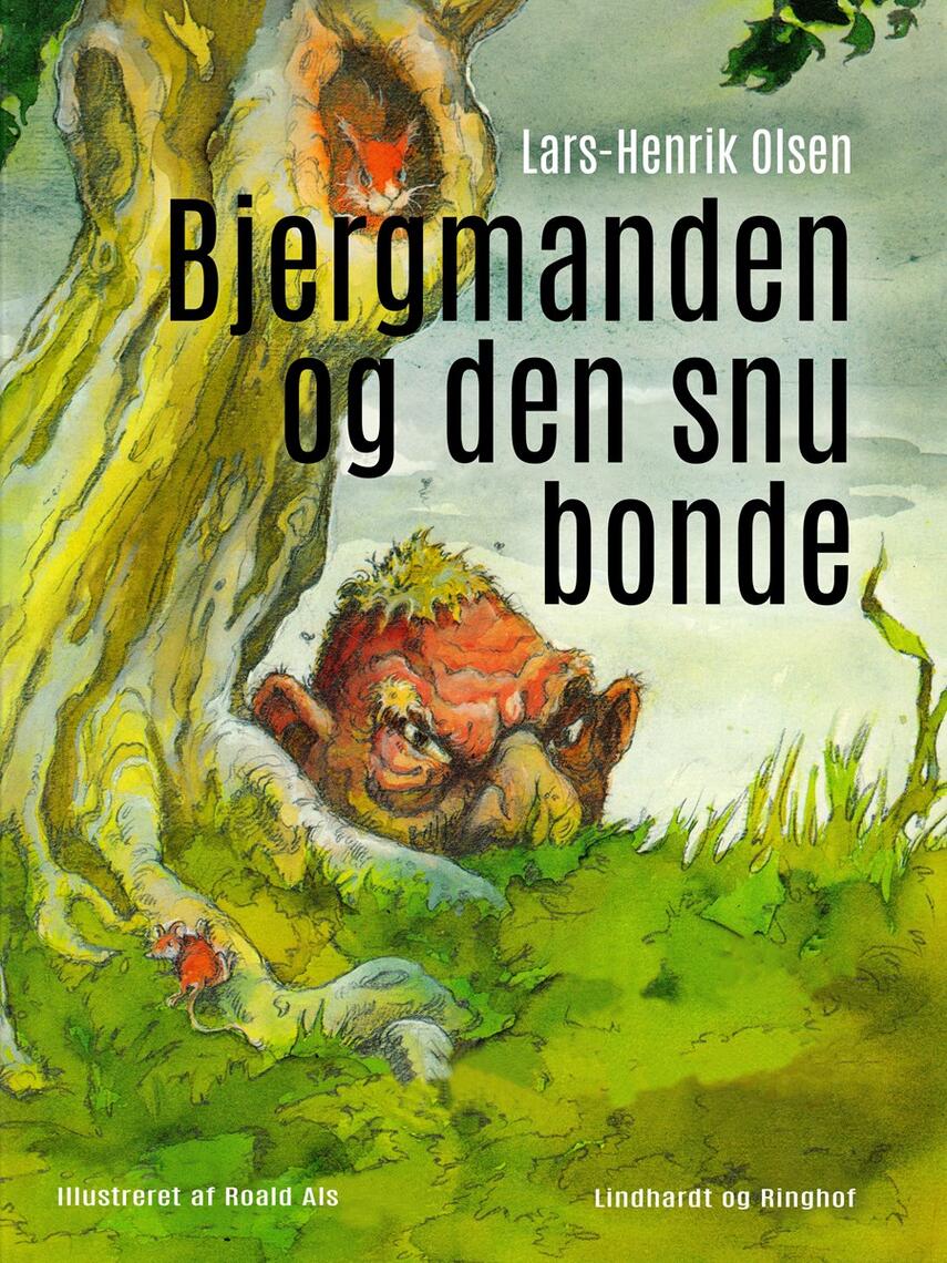 Lars-Henrik Olsen (f. 1946): Bjergmanden og den snu bonde