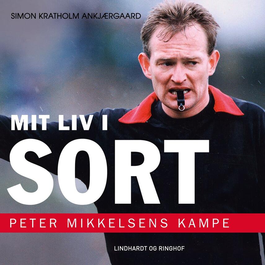 Simon Kratholm Ankjærgaard: Mit liv i sort : Peter Mikkelsens kampe