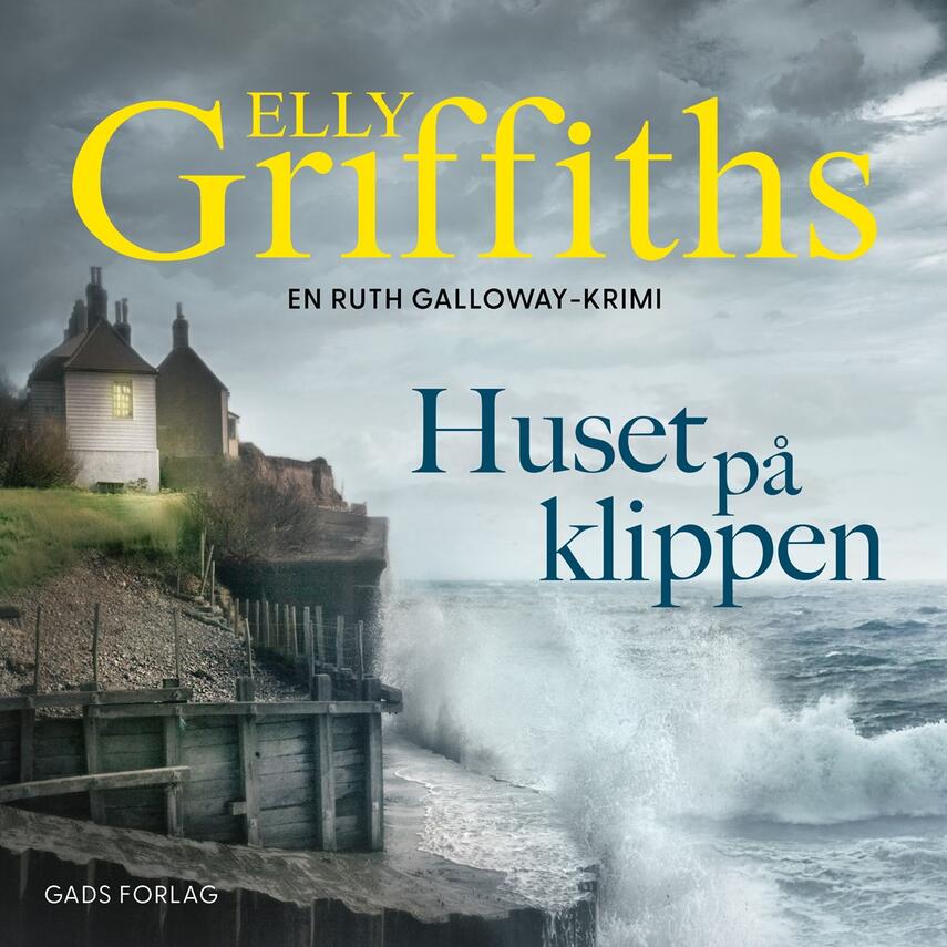 Elly Griffiths: Huset på klippen