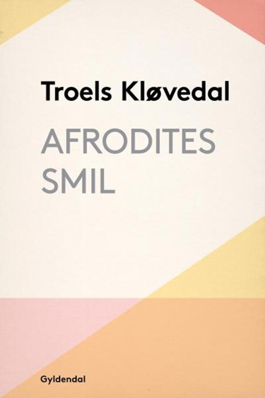 Troels Kløvedal: Afrodites smil