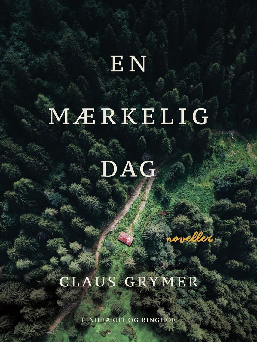 Claus Grymer: En mærkelig dag : fem noveller