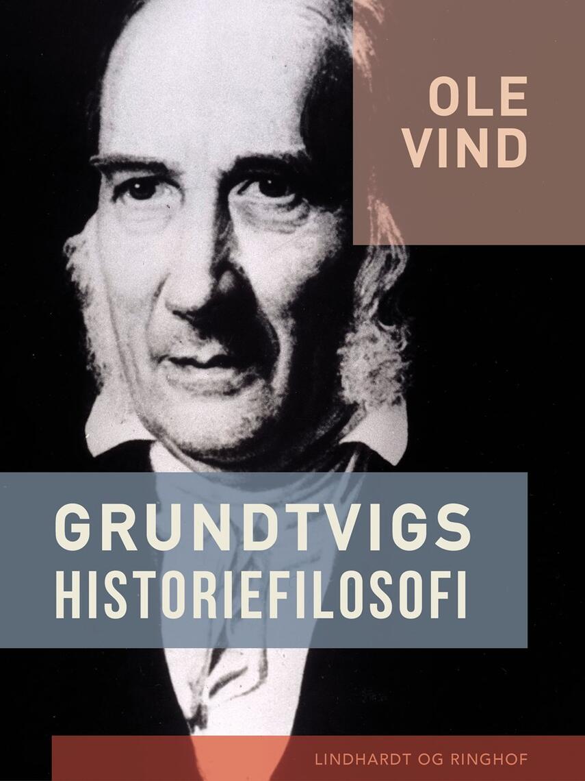 Ole Vind: Grundtvigs historiefilosofi