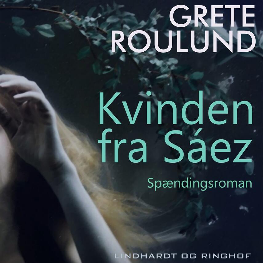 Grete Roulund: Kvinden fra Sáez