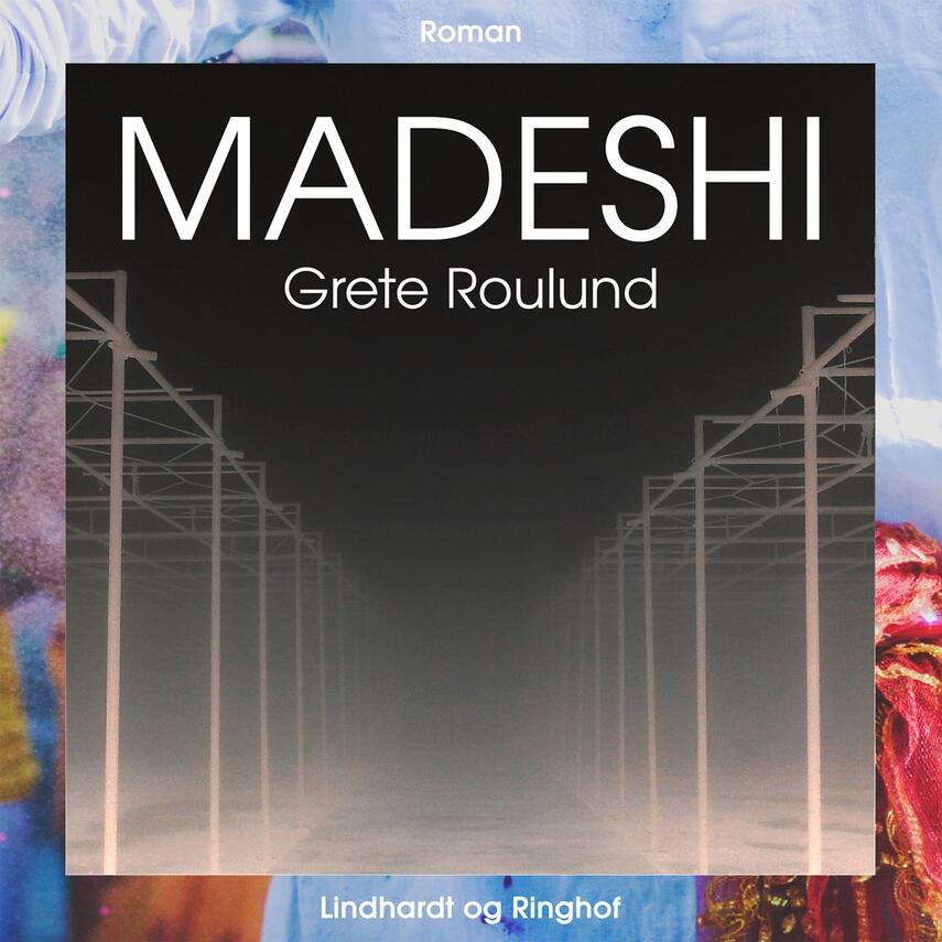 Grete Roulund: Madeshi