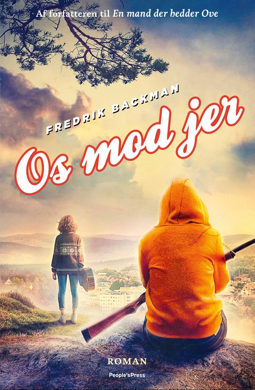 Fredrik Backman: Os mod jer : roman