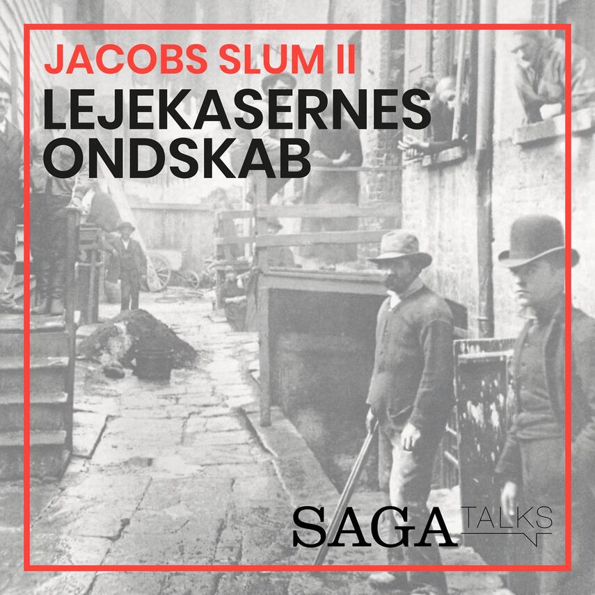 Kasper Mikael Jacek: Jacobs slum. Afsnit 2, Lejekasernes ondskab