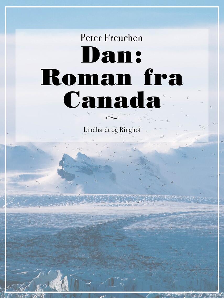 Peter Freuchen: Nigger-Dan : roman fra Canada