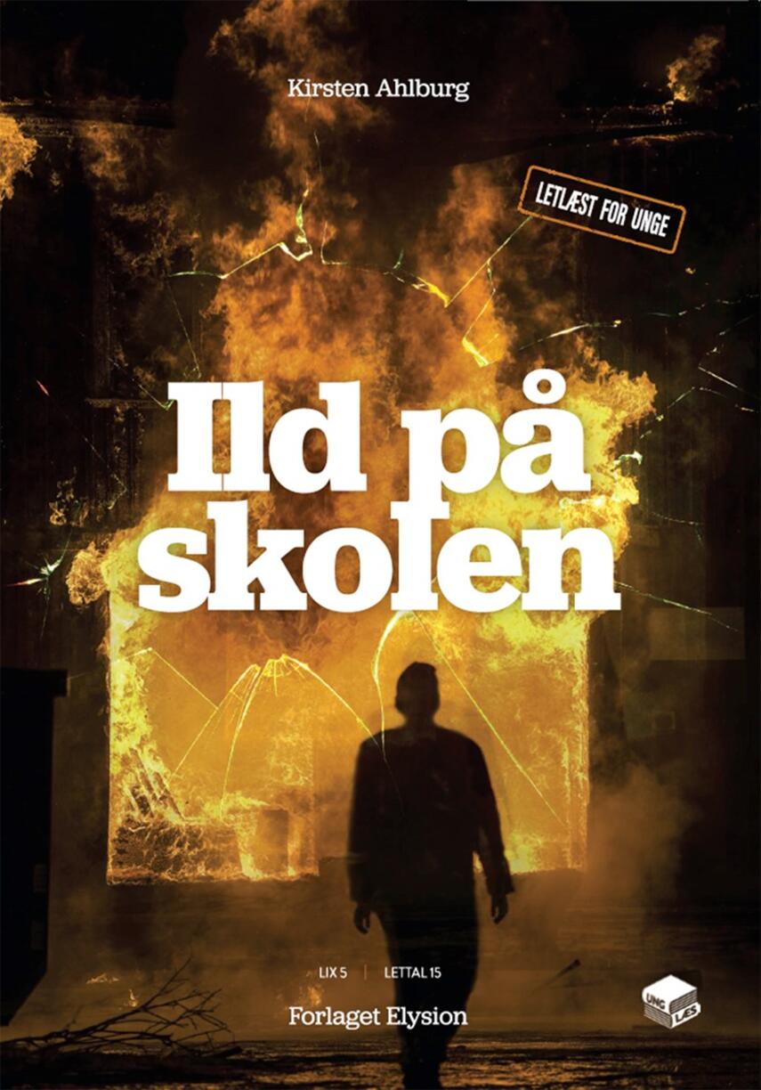 Kirsten Ahlburg: Ild på skolen