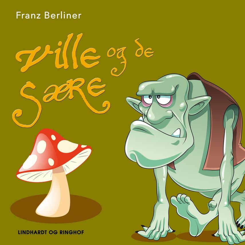 Franz Berliner: Ville og de sære